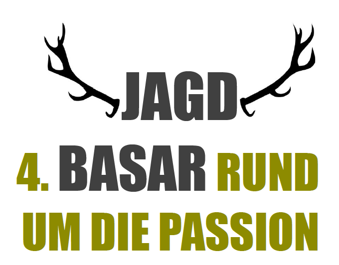 4. Jagd Basar – Rund um die Passion